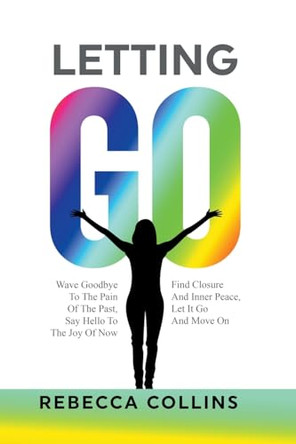 Letting Go by Rebecca Collins 9798215649596
