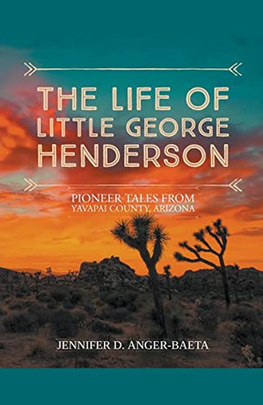 The Life of Little George Henderson by Jennifer D Anger-Baeta 9798215845714