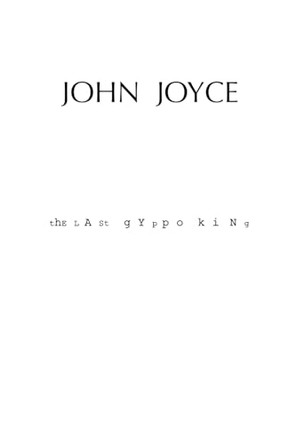 The Last Gyppo King by John Joyce 9798218297497