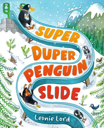 Super Duper Penguin Slide by Leonie Lord
