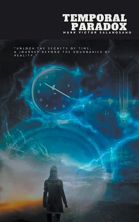Temporal Paradox by Mark Victor Salangsang 9798223044642