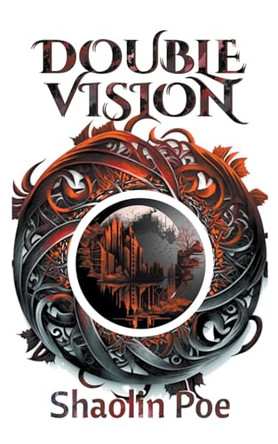 Double Vision by Shaolin Poe 9798223584742