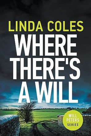 Where There's A Will by Linda Coles 9798223624462