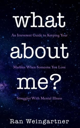 What about me? by Ran Weingartner 9798223675587