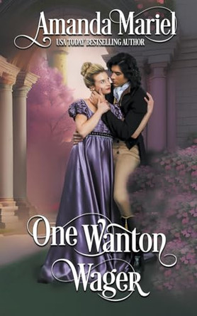 One Wanton Wager by Amanda Mariel 9798223712770