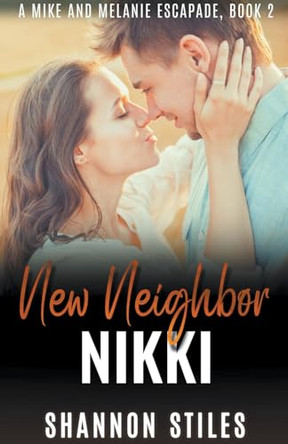 New Neighbor Nikki by Shannon Stiles 9798223954880