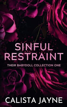 Sinful Restraint by Calista Jayne 9798224059553