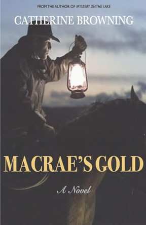 Macrae's Gold by Catherine Browning 9798224344659