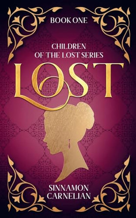 Lost by Sinnamon Carnelian 9798224676736