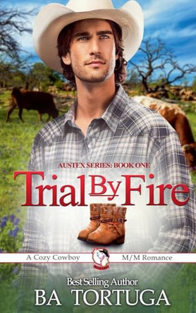 Trial by Fire by Ba Tortuga 9798224730483