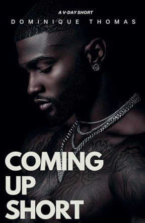 Coming Up Short by Dominique Thomas 9798227488602