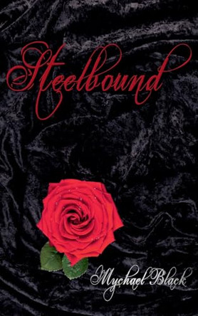 Steelbound by Mychael Black 9798227518460