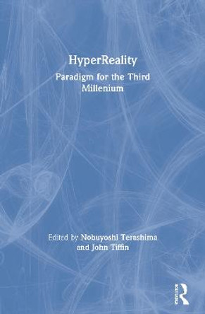 HyperReality: Paradigm for the Third Millenium by Nobuyoshi Terashima