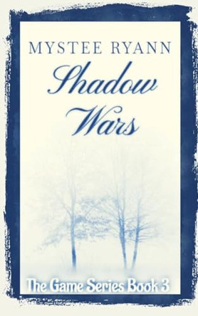 Shadow Wars by Mystee Ryann 9798230481508