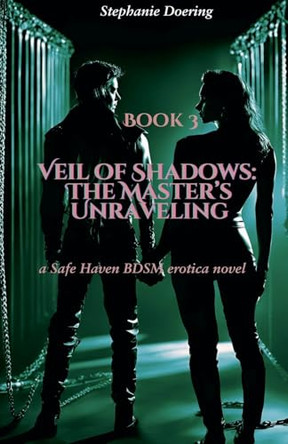 Veil of Shadows: The Master's Unraveling by Stephanie Doering 9798230700449