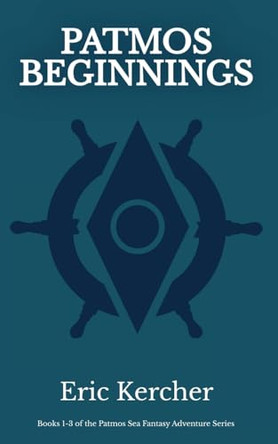 Patmos Beginnings by Eric Kercher 9798330323692