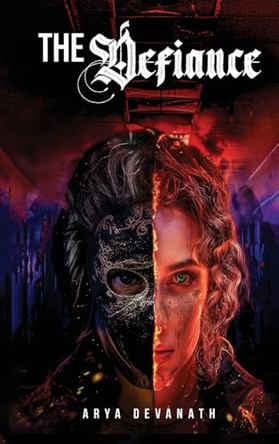 The Defiance by Arya Devanath 9798330443871