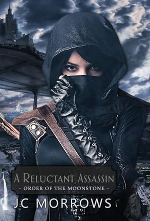 A Reluctant Assassin by Jc Morrows 9798869398574