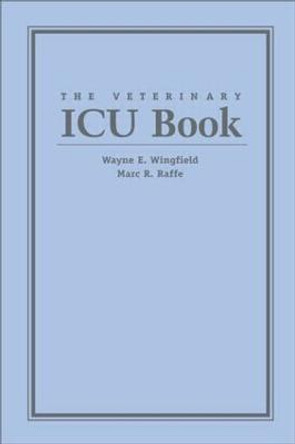 The Veterinary ICU Book by Wayne Wingfield