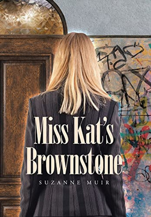 Miss Kat's Brownstone by Suzanne Muir 9798887935560