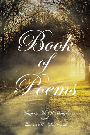 Book of Poems by Marjorie M Woodward 9798890437884