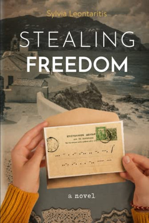Stealing Freedom by Sylvia Leontaritis 9798985458909