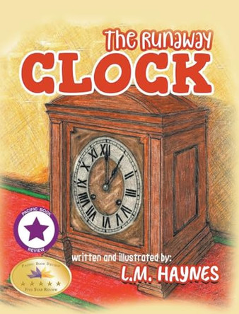 The Runaway Clock by L M Haynes 9798985542912