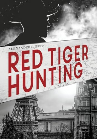 Red Tiger Hunting by Alexander C Juden 9798986790565