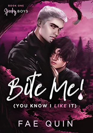 Bite Me! (You Know I Like It) MM Paranormal Vampire Romance by Fae Quin 9798986802527