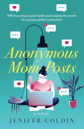 Anonymous Mom Posts by Jenifer Goldin 9798987445600