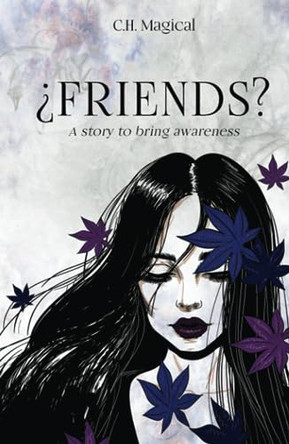 ¿Friends? by C H Magical 9798988029922