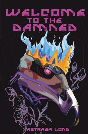 Welcome to the Damned by Astraea Long 9798988894605