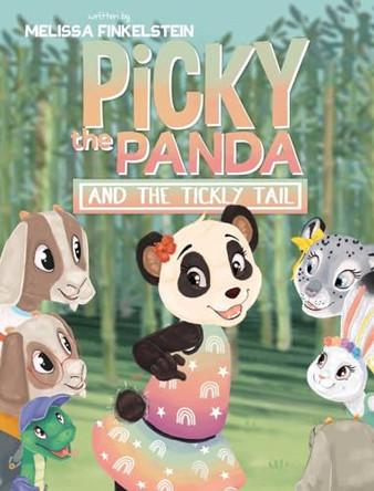 Picky the Panda and the Tickly Tail by Melissa Finkelstein 9798990364806