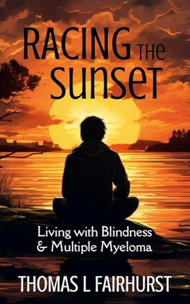 Racing the Sunset by Thomas L Fairhurst 9798990559608