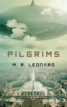 Pilgrims by M R Leonard 9798991015608