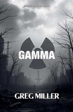 Gamma by Greg Miller 9798230065890