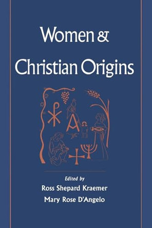 Women and Christian Origins by Ross Shepard Kraemer 9780195103960