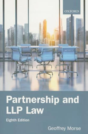 Partnership and LLP Law 8e by Geoffrey Morse 9780198744467