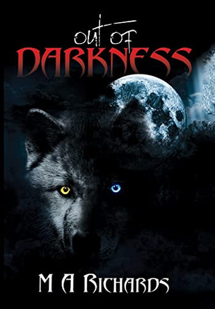 Out of Darkness by M A Richards 9780578614786