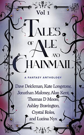 Tales of Ale and Chainmail (Vol 1) by Renee April 9780645570816