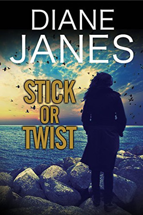 Stick or Twist: A contemporary romantic suspense by Diane Janes 9780727886514