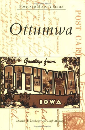 Ottumwa by Michael W. Lemberger 9780738550831