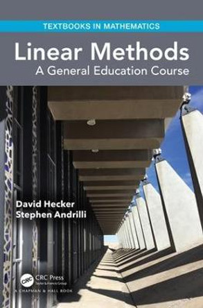 Linear Methods: A General Education Course by David Hecker