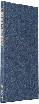 Desperate for God's Presence: Understanding Supernatural Atmospheres by Bill Vincent 9781087849942