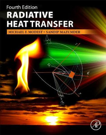 Radiative Heat Transfer by Michael F. Modest