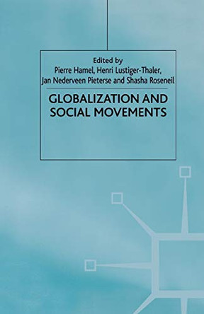 Globalization and Social Movements by Pierre Hamel 9781349405657