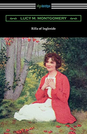 Rilla of Ingleside by Lucy Maud Montgomery 9781420967890