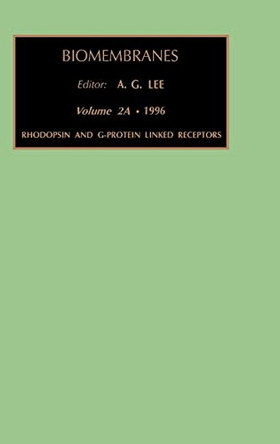 Rhodopsin and G-Protein Linked Receptors, Part A: Volume 2 by A. G. Lee 9781559386593