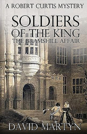 Soldiers of the King by David Martyn 9781590928981