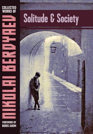 Solitude and Society by Nikolai Berdyaev 9781597311892